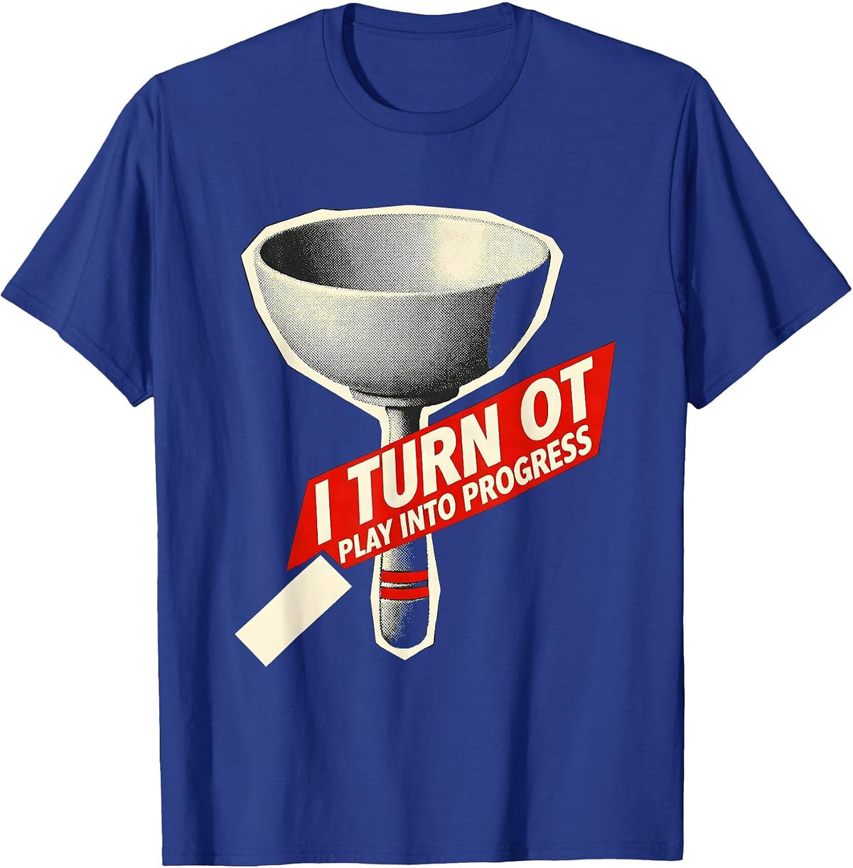 Men's I Turn OT Play Into Progress Occupational Therapy Pediatric T-Shirt - Royal Blue