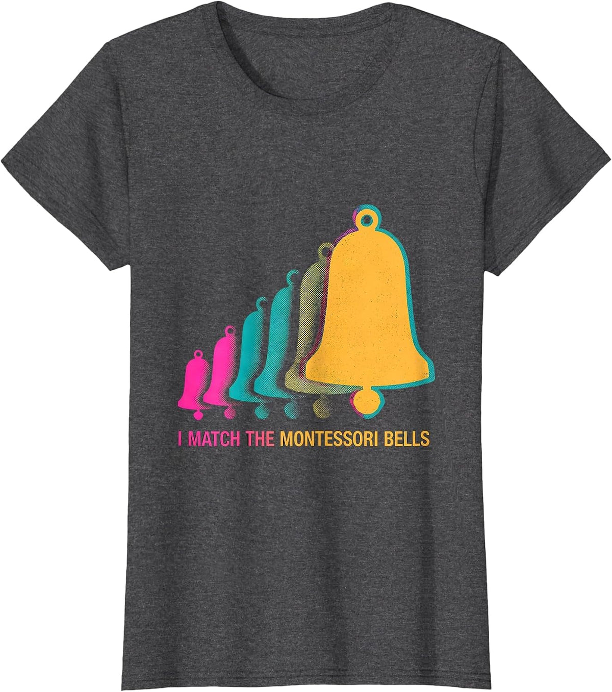 Women's I Match The Montessori Bells Risograph Montessori Teacher T-Shirt - Dark Heather Grey