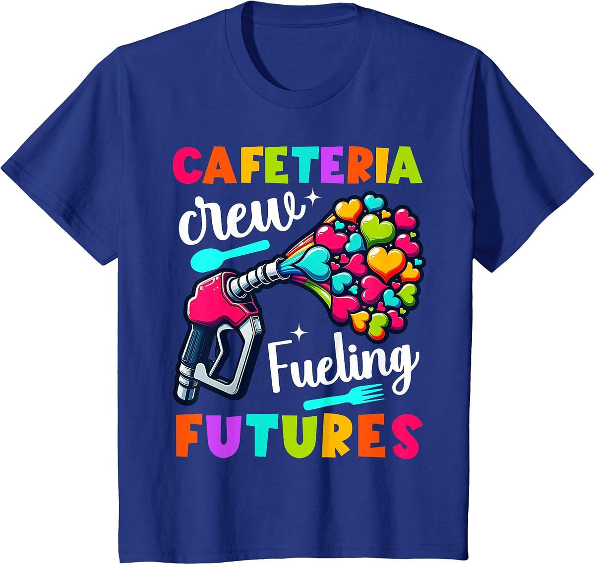 School Lunch Lady Squad a Food Fueling Future Cafeteria Crew T-Shirt - Royal Blue