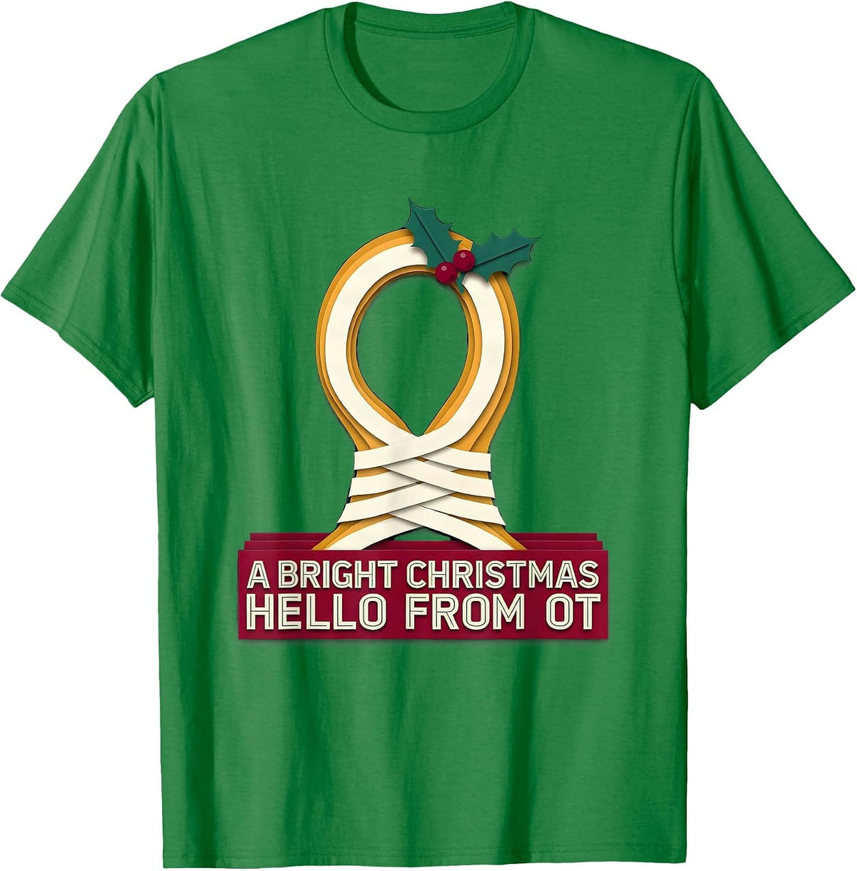 Men's A Bright Christmas Hello From OT Occupational Therapy T-Shirt - Kelly Green