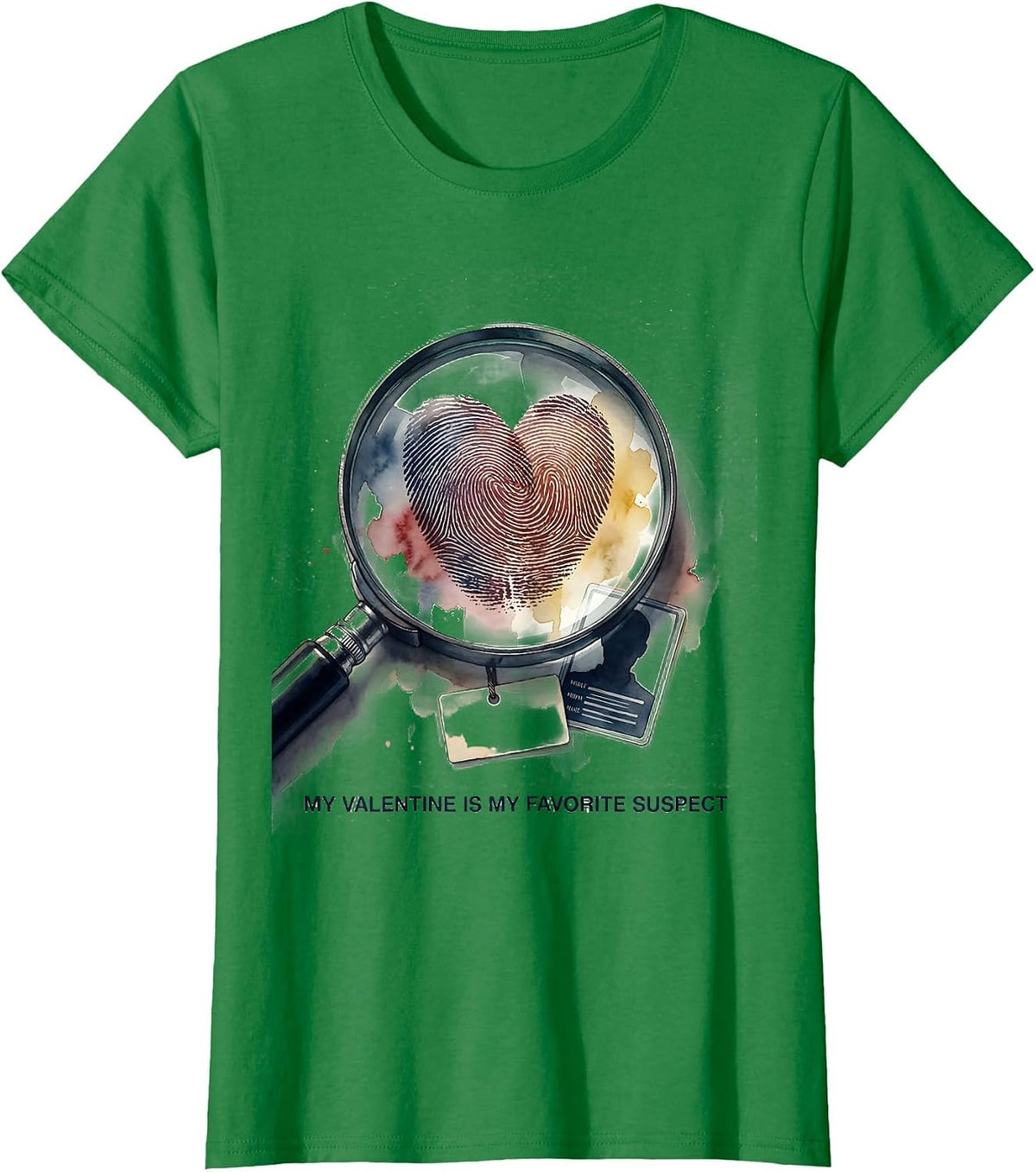 Women's My Valentine Is My Favorite Suspect Funny First Responder T-Shirt - Kelly Green