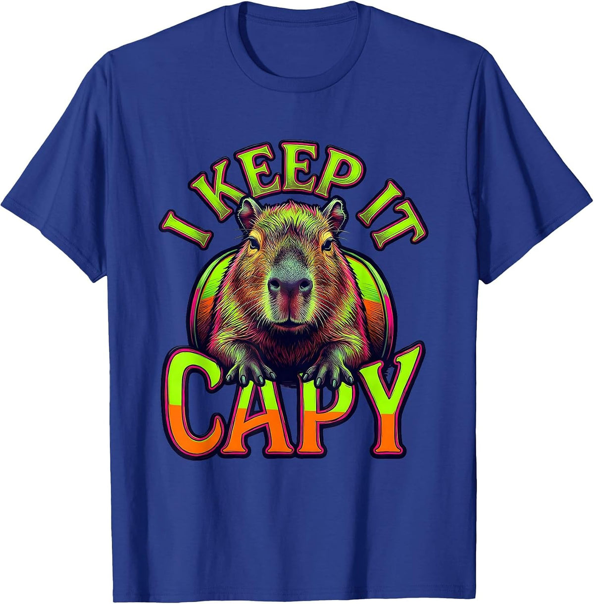 I Keep It Capy Funny Capybara Meme Animal Humor T-Shirt - Royal Blue