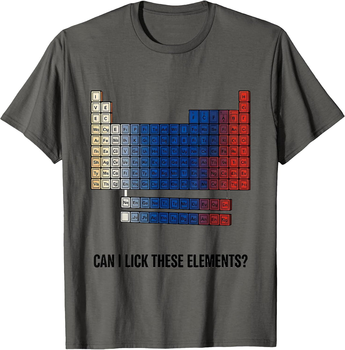 Can I Lick These Elements Funny Periodic Table Science T-Shirt - Asphalt Grey