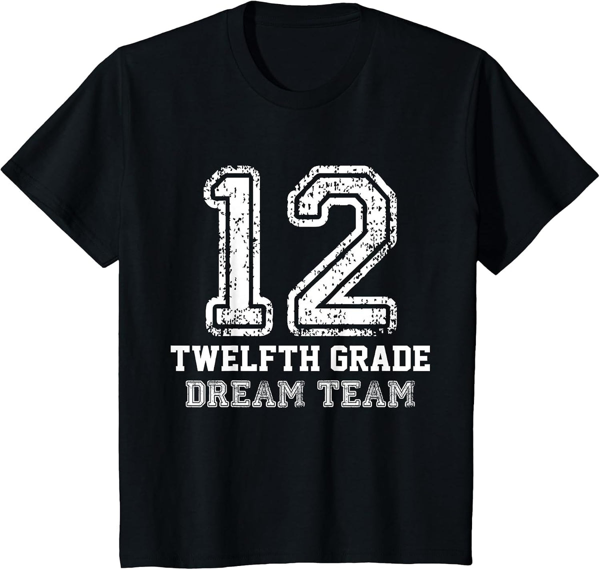 Back to School Twelfth Teacher Senior 12th Grade Dream Team T-Shirt - Black