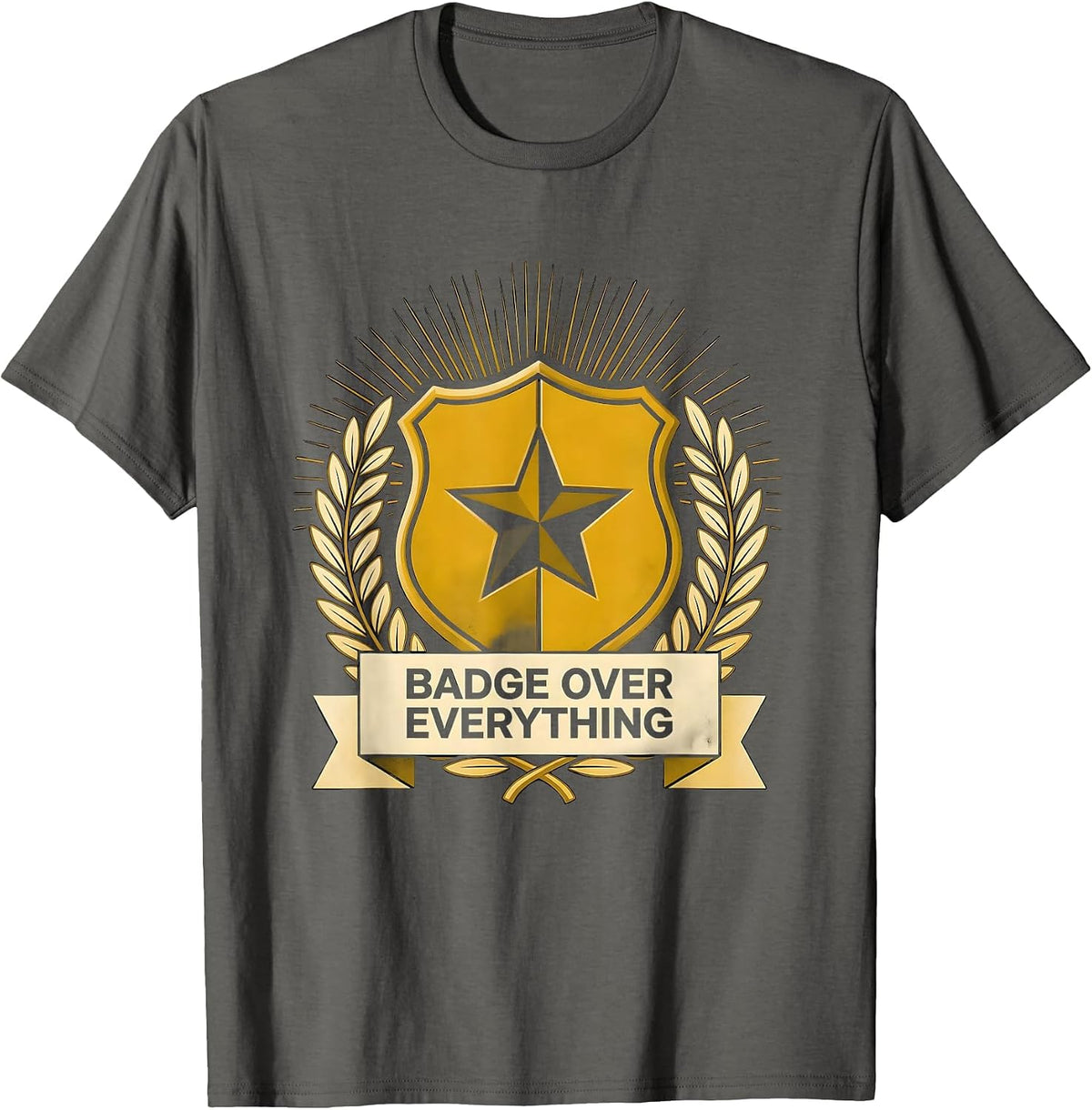 Badge Over Everything Police Pride Design T-Shirt - Asphalt Grey