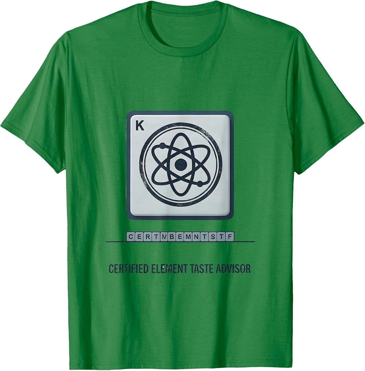 Men's Certified Element Taste Advisor Funny Science Teacher Humor T-Shirt - Kelly Green