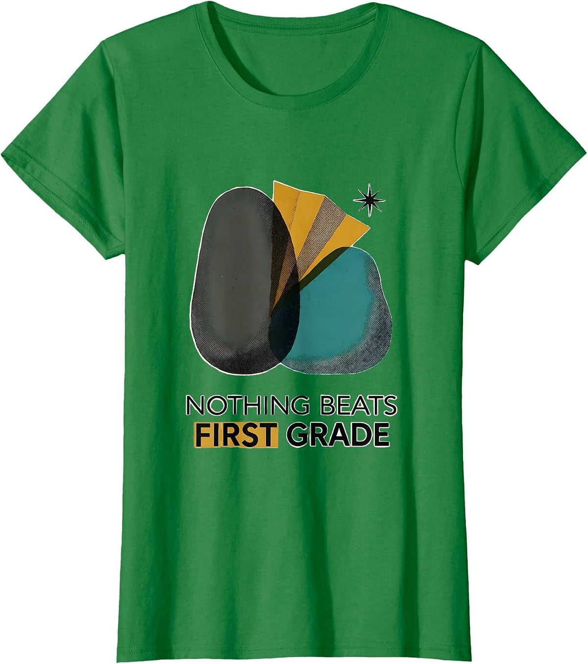 Nothing Beats First Grade Midcentury Modern Back To School T-Shirt - Kelly Green