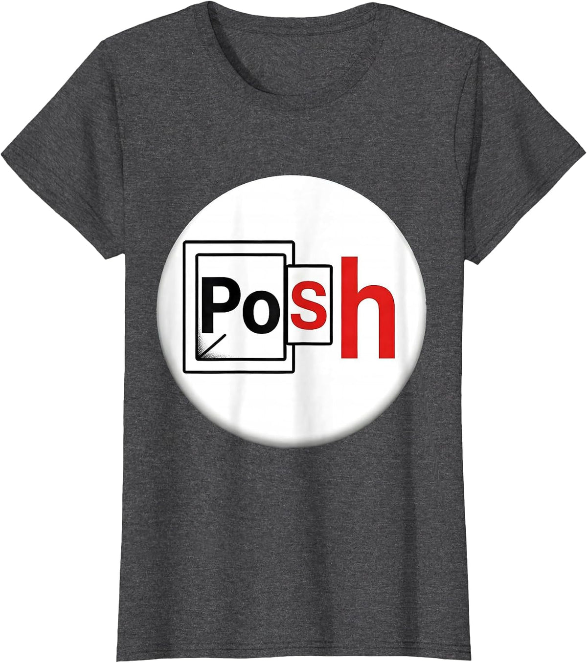 Women's PoSh Funny Science Nerd Periodic Table Element Pun T-Shirt - Dark Heather Grey