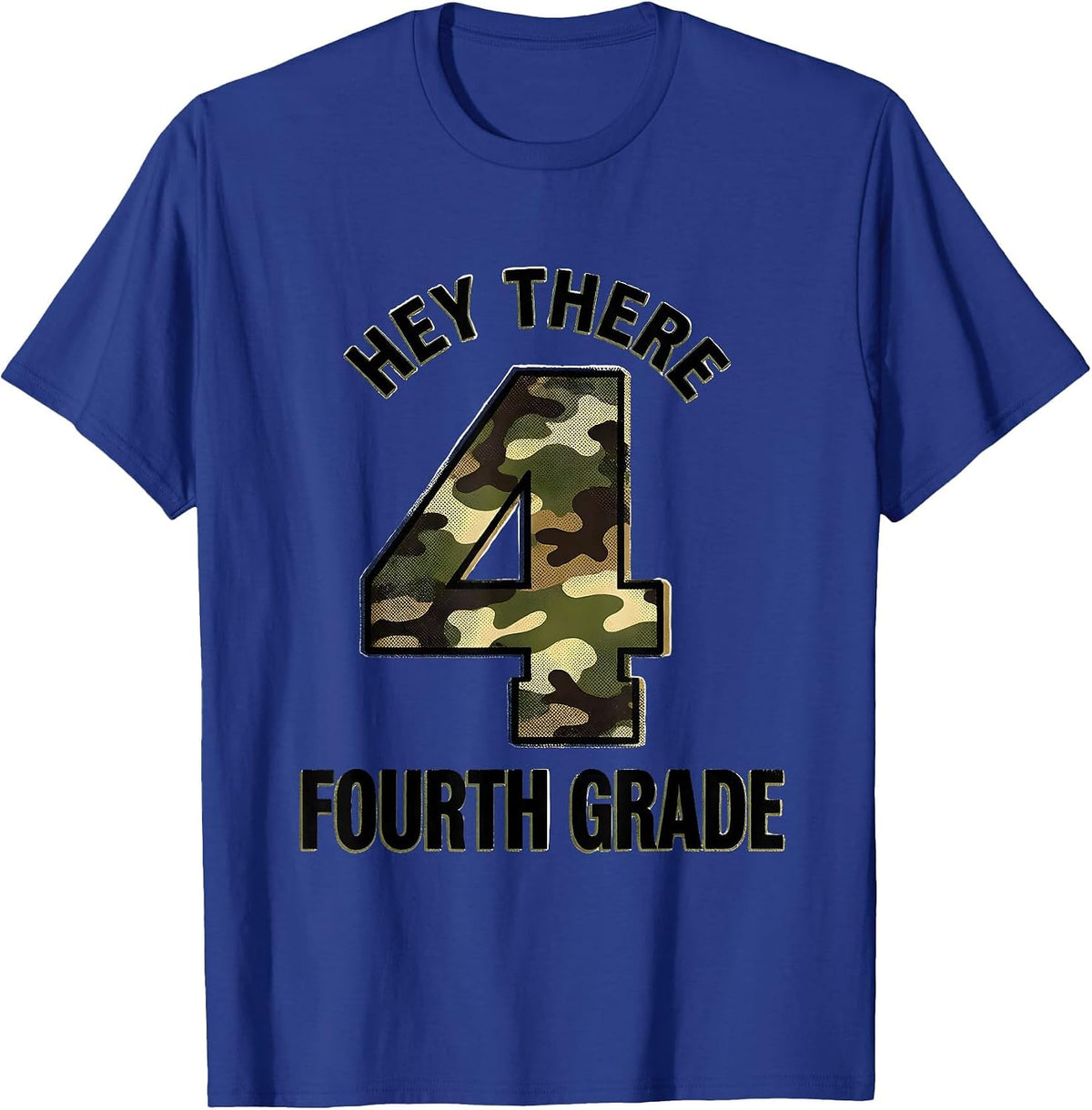Hey There, Fourth Grade Camo Fourth Grade Back To School T-Shirt - Royal Blue