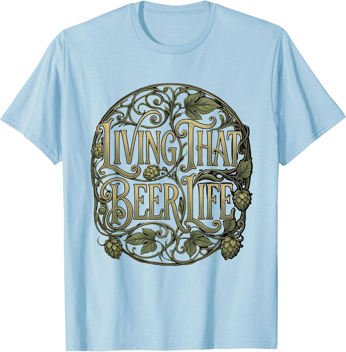 Men's Living That Beer Life Graphic Design T-Shirt - Baby Blue