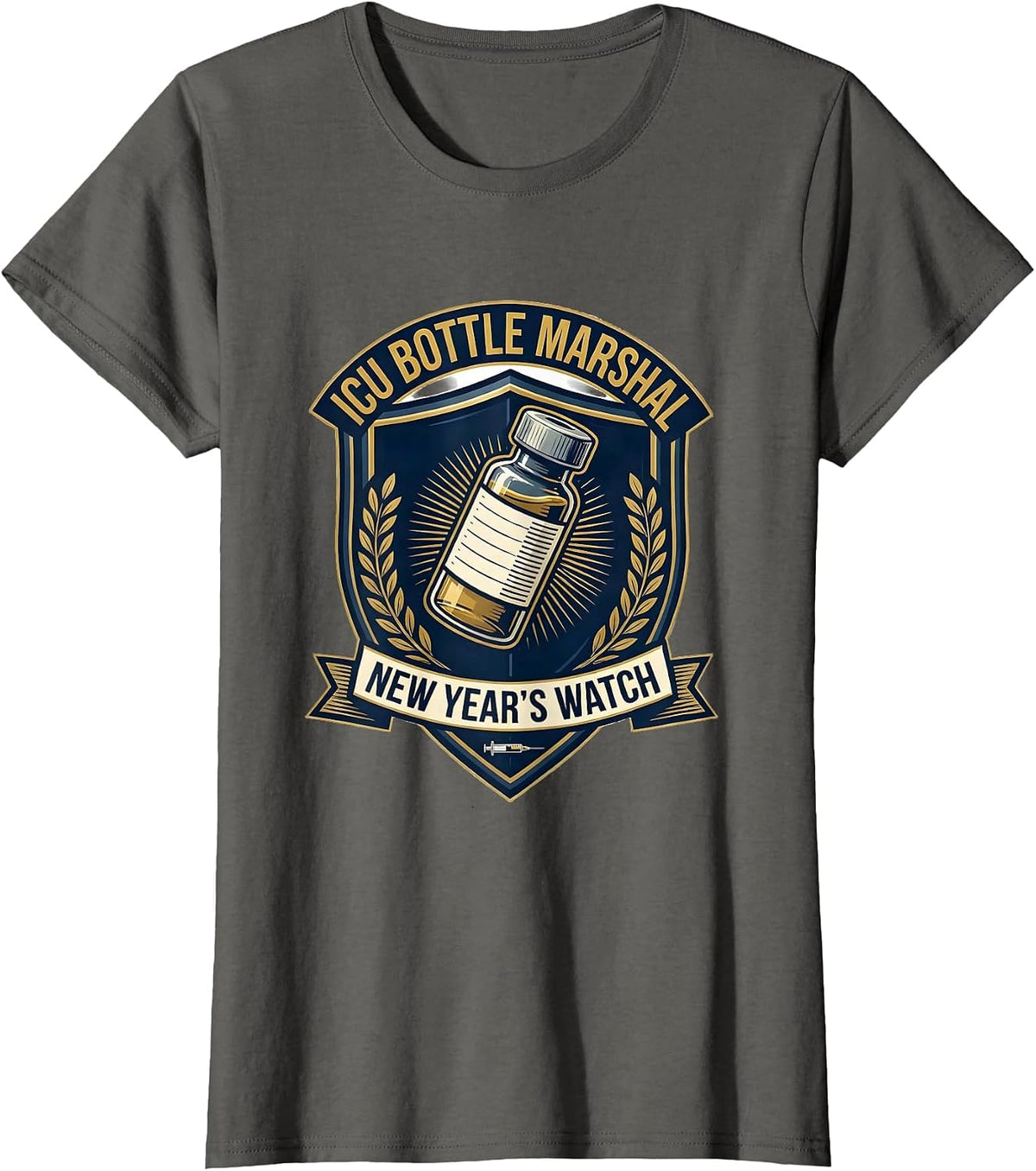 Women's ICU Bottle Marshal New Year's Watch Nurse Humor T-Shirt - Asphalt Grey