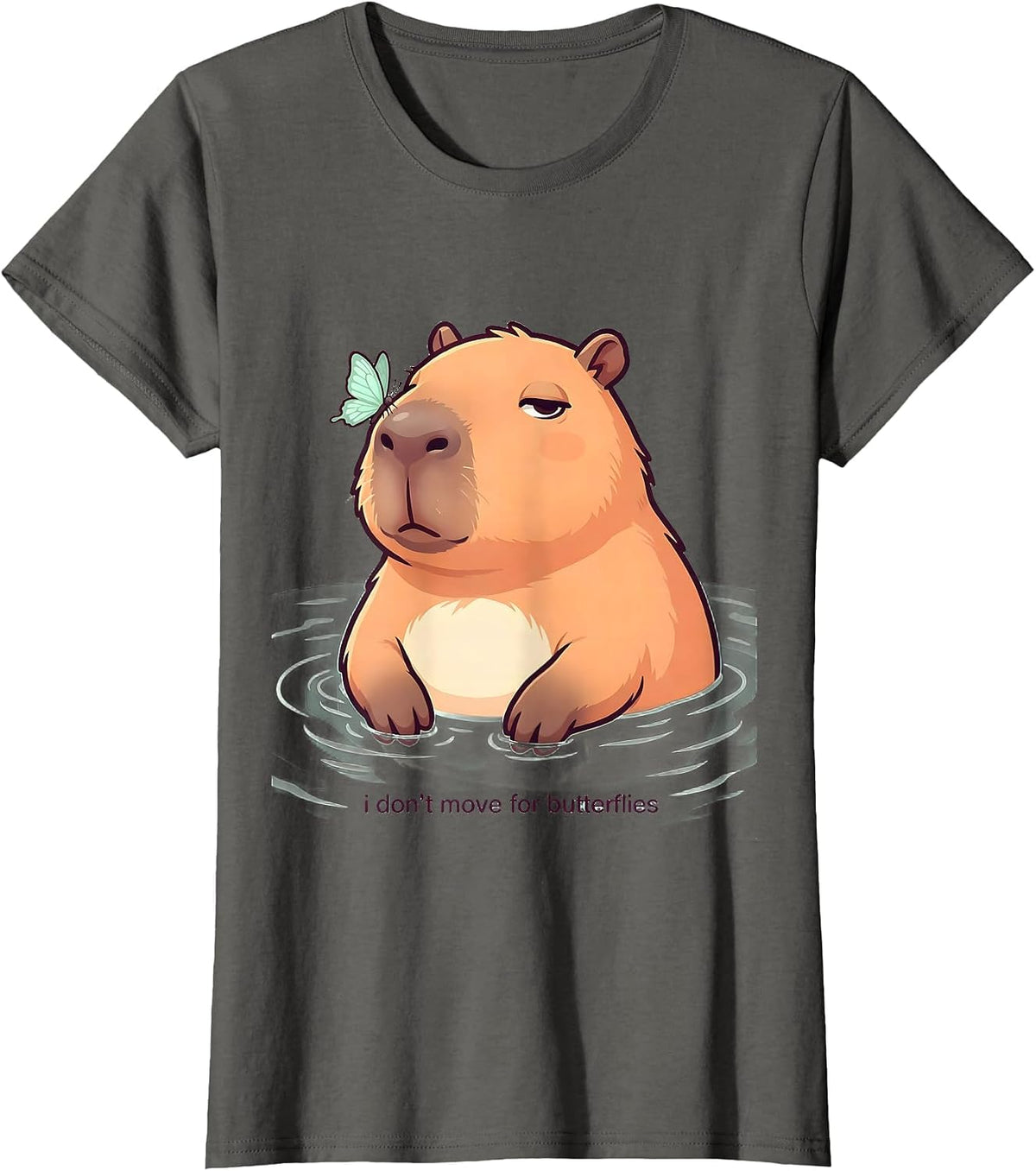 Women's i dont move for butterflies Cute Kawaii Capybara Animal T-Shirt - Asphalt Grey
