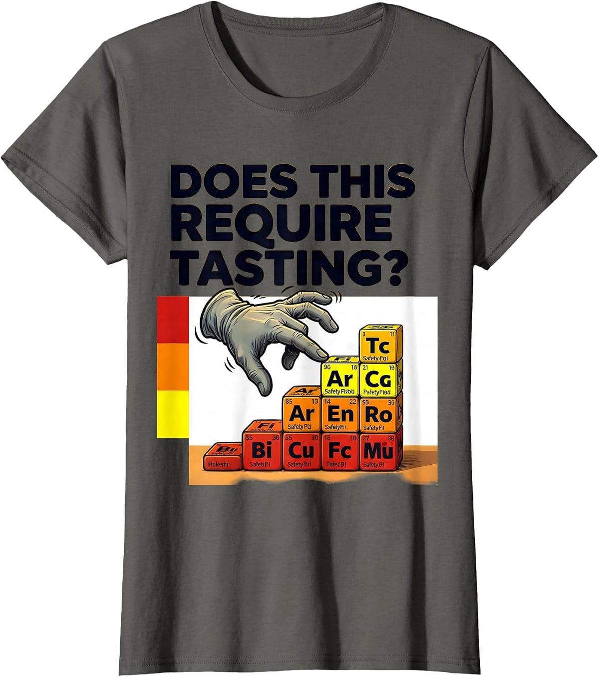 Women's Does This Require Tasting? Funny Periodic Table Science T-Shirt - Asphalt Grey