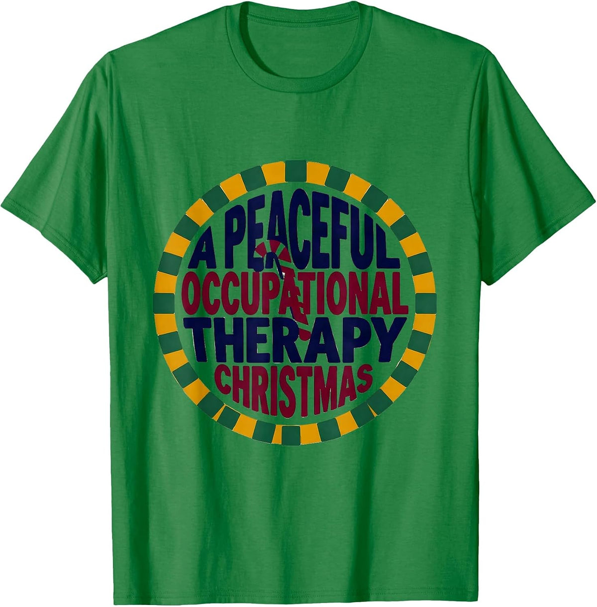 Men's A Peaceful Occupational Therapy Christmas Funny T-Shirt - Kelly Green