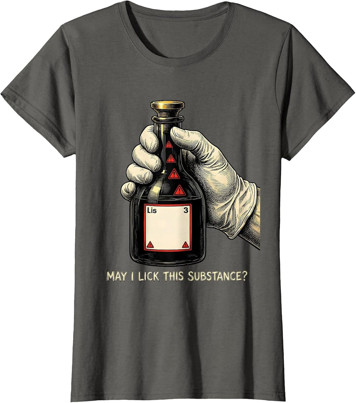 Women's May I Lick This Substance Funny Periodic Table Science T-Shirt - Asphalt Grey