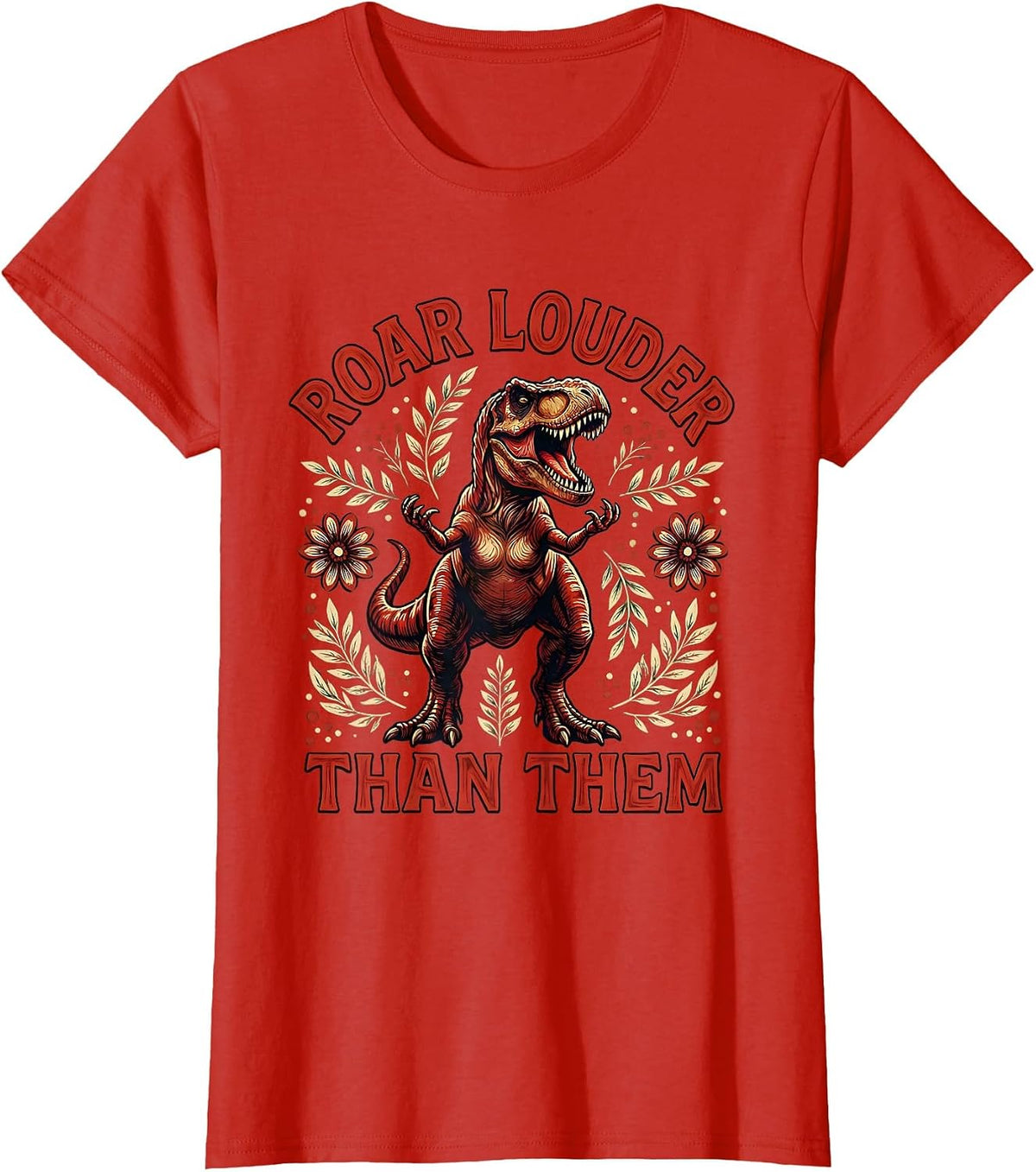 Roar Louder Than Them Dinosaur Design T-Shirt - Red