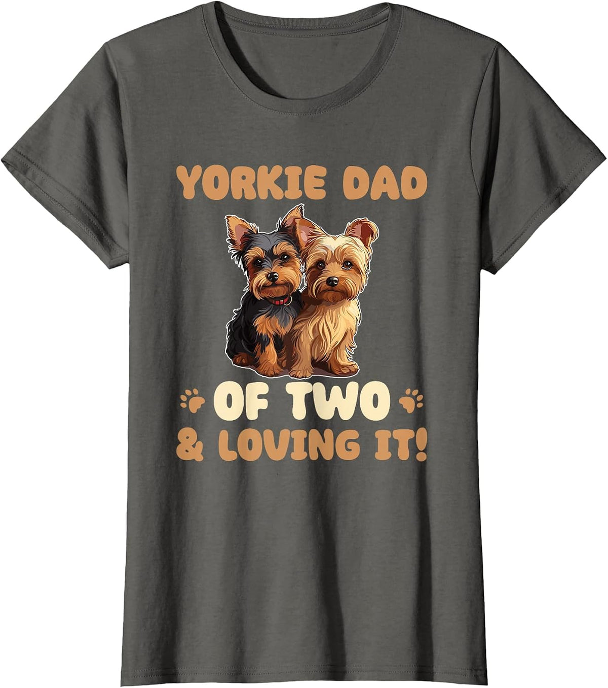 Dogs Yorkshire Terrier Yorkie Dad of Two T-Shirt - Asphalt Grey
