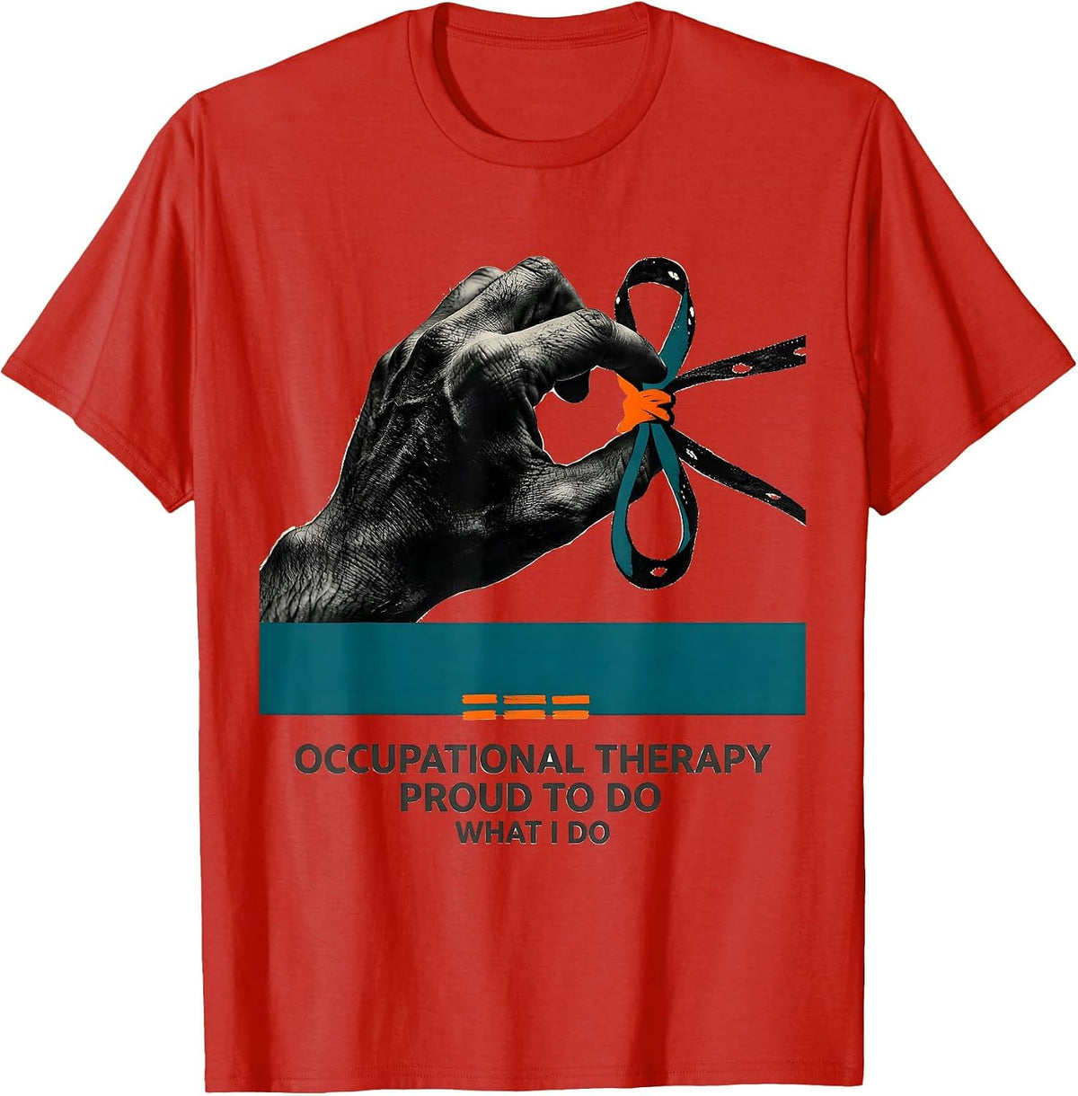 Men's Occupational Therapy Proud To Do What I Do Professional T-Shirt - Red