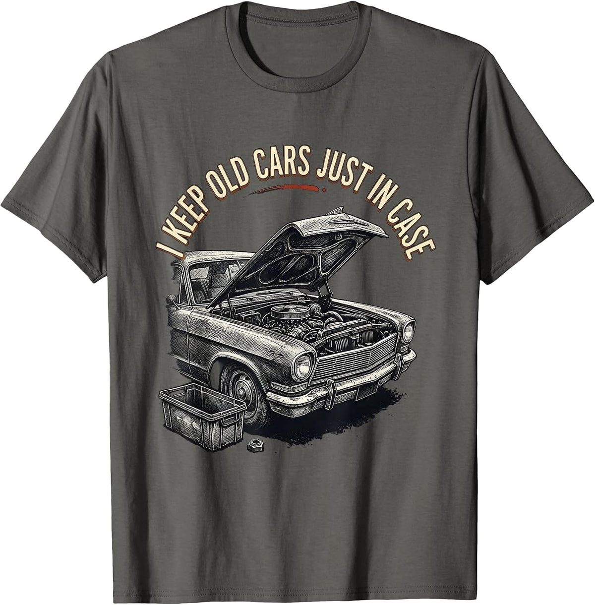 I Keep Old Cars Just In Case Funny Car Guy Classic Car T-Shirt - Asphalt Grey