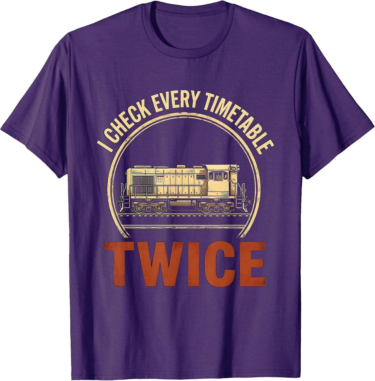I Check Every Timetable Twice Funny Train Enthusiast Model T-Shirt - Purple