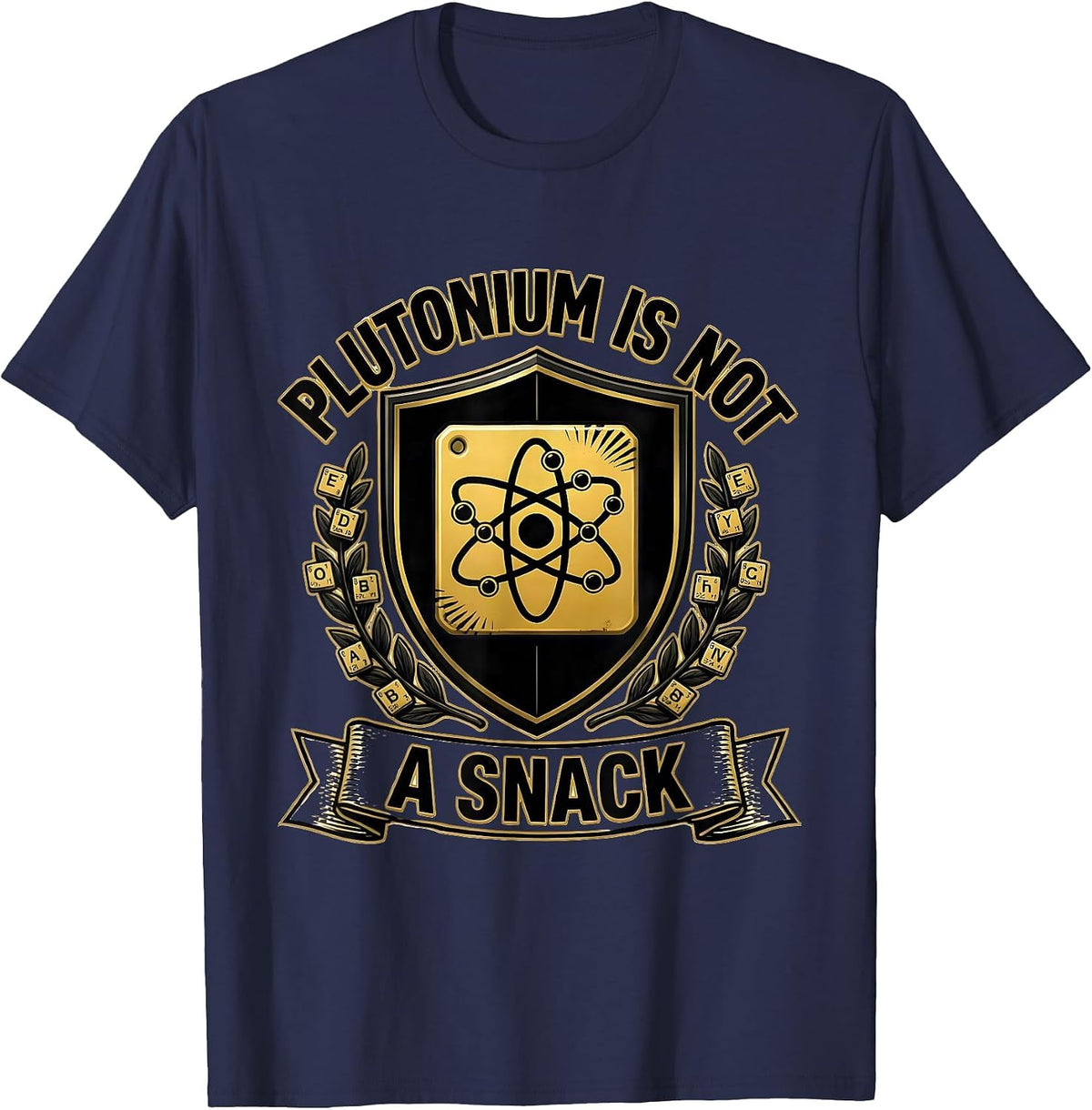 Men's Plutonium Is Not A Snack Funny Periodic Table Science T-Shirt - Navy Blue
