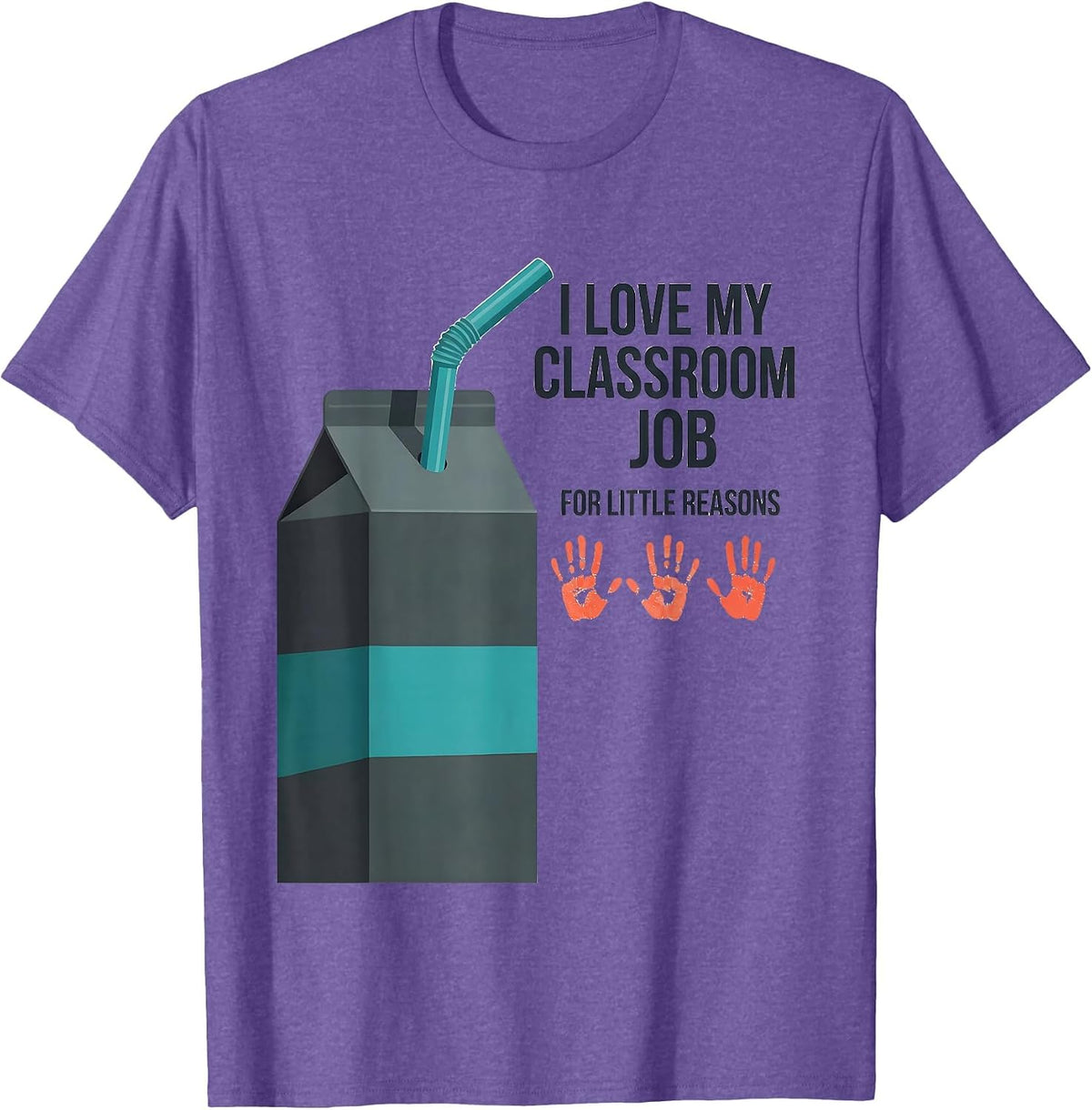 Men's I Love My Classroom Job For Little Reasons Teacher T-Shirt - Purple Heather