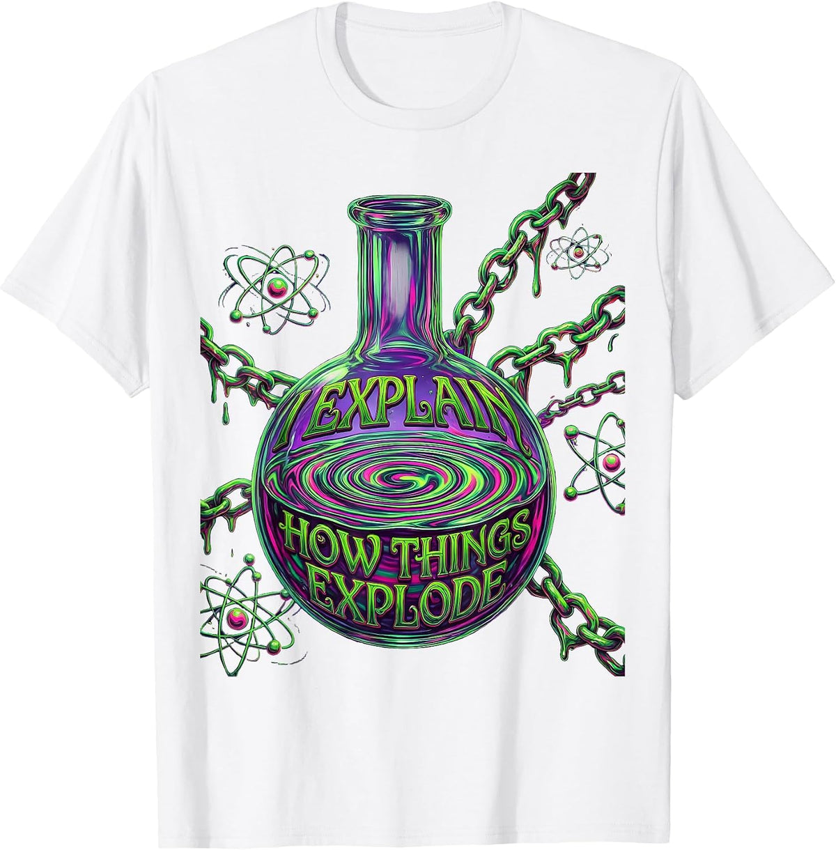 Men's I Explain How Things Explode Science Teacher T-Shirt - White