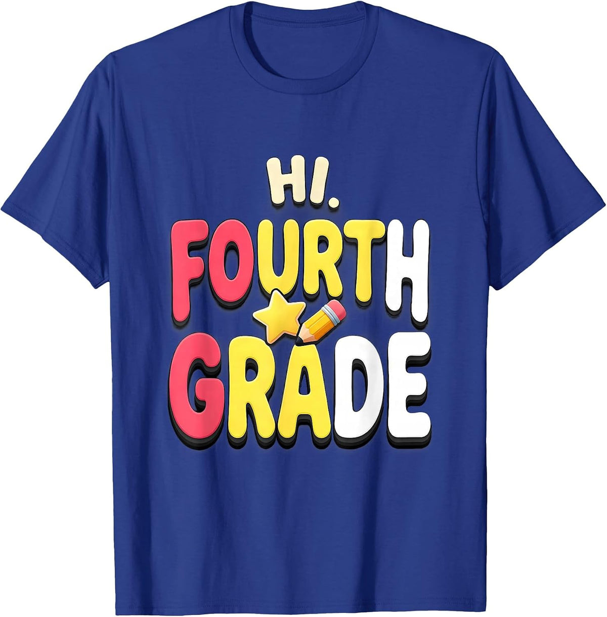 Men's Hi, Fourth Grade Playful Back to School Teacher Student T-Shirt - Royal Blue