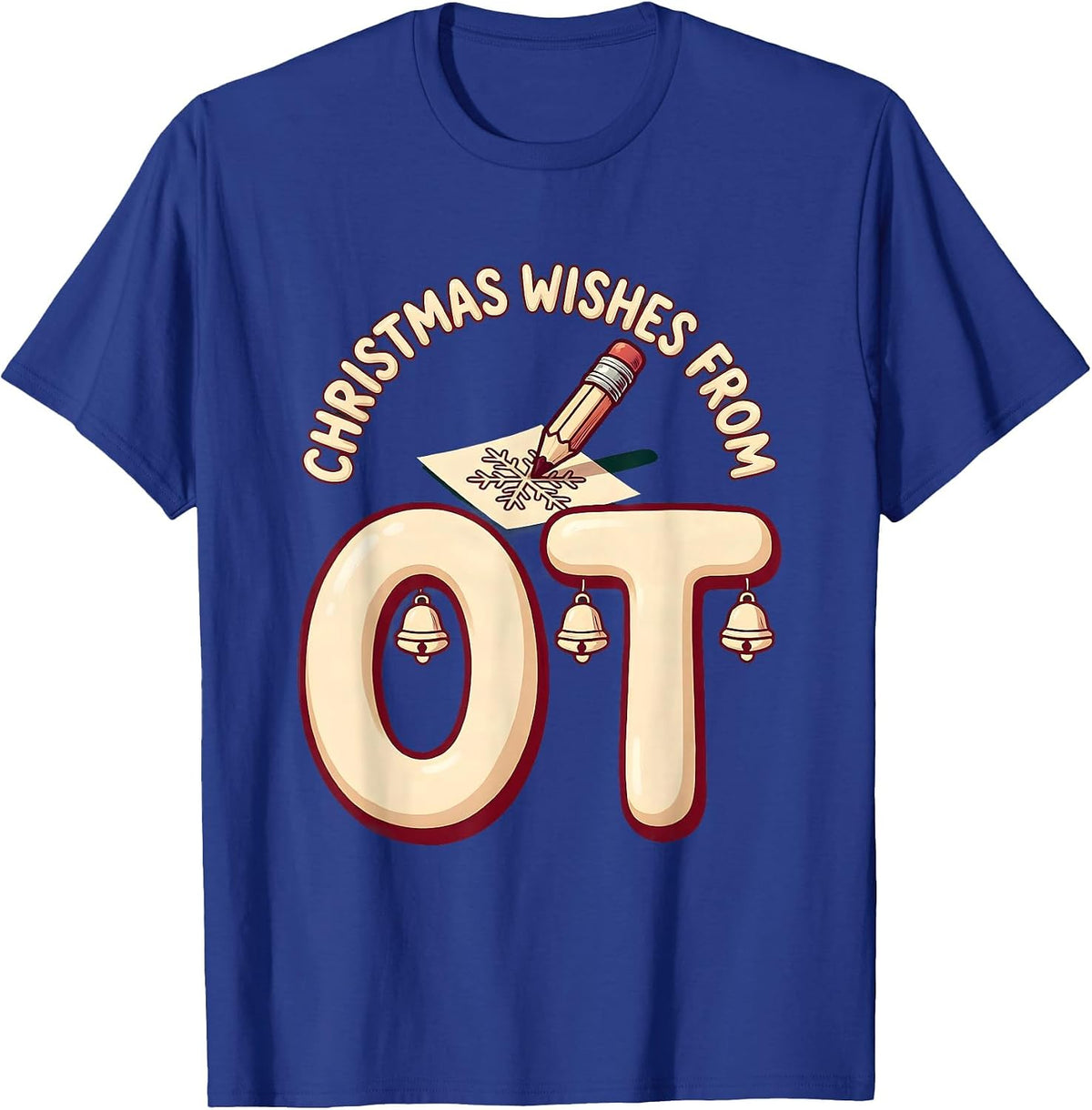 Men's Christmas Wishes From OT Funny Occupational Therapy Holiday T-Shirt - Royal Blue