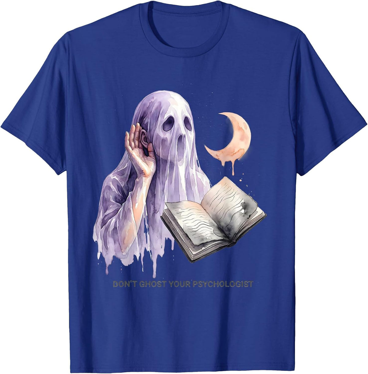 Don't Ghost Your Psychologist Watercolor Ghost Mental Health T-Shirt - Royal Blue