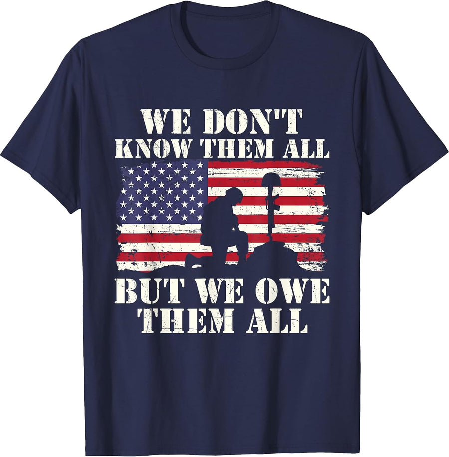 We Owe Them All - Patriotic America Veterans Memorial Day T-Shirt - Navy Blue