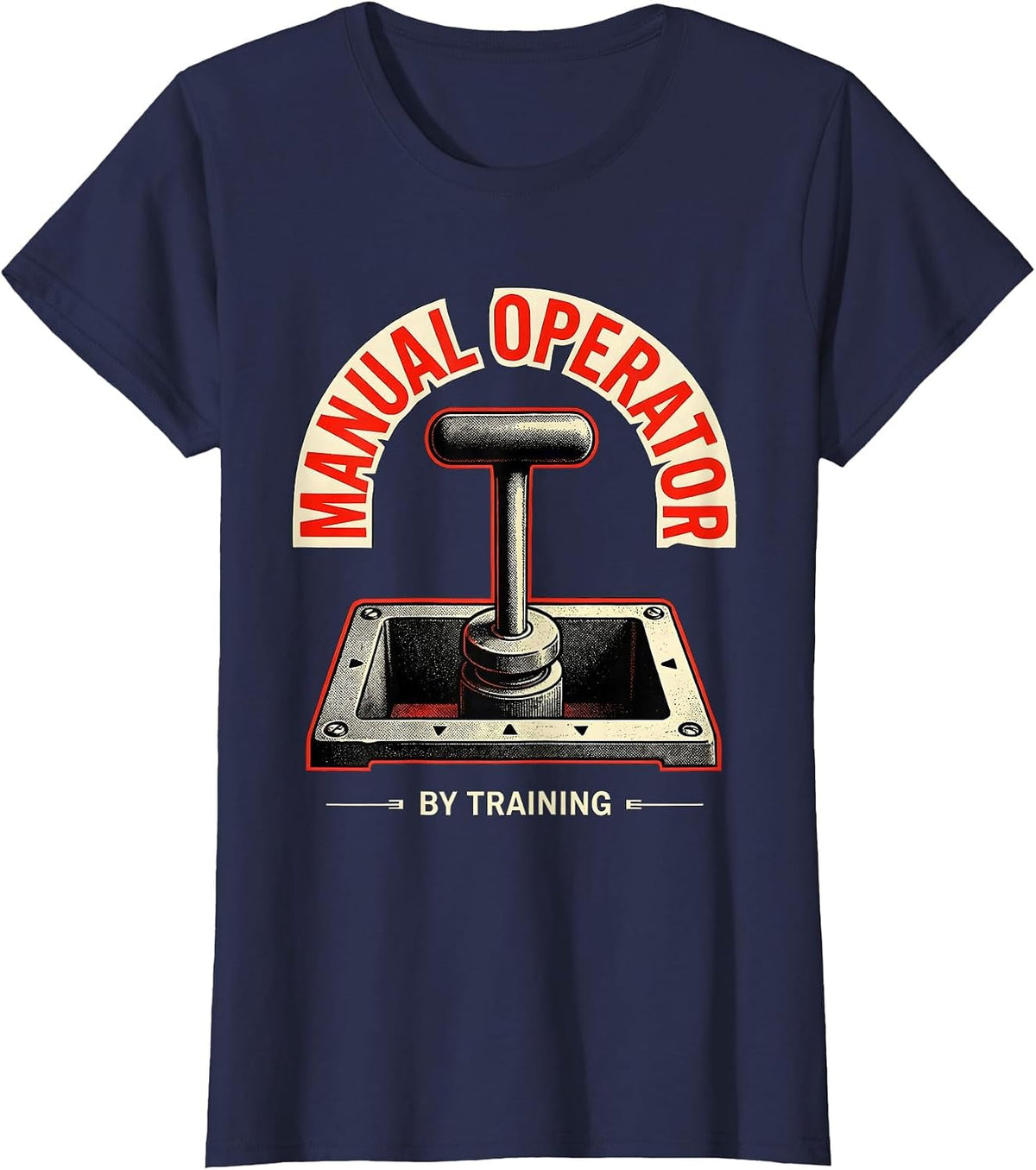 Women's Manual Operator By Training Funny Car Guy Stick Shift Humor T-Shirt - Navy Blue