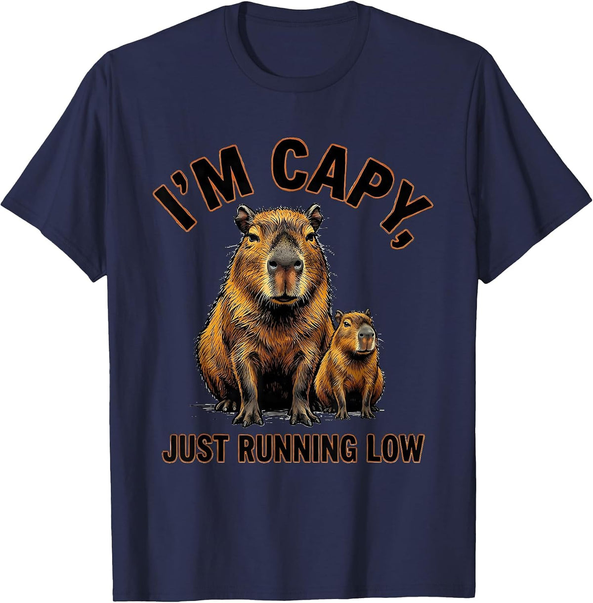 I'm Capy, Just Running Low Funny Capybara Animal Lover Meme T-Shirt - Navy Blue