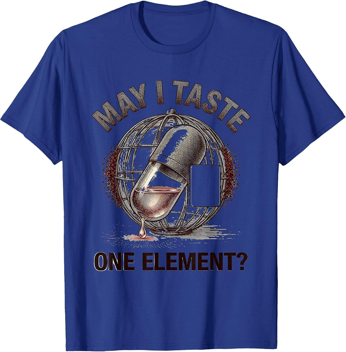 Men's May I Taste One Element Funny Periodic Table Science Teacher T-Shirt - Royal Blue