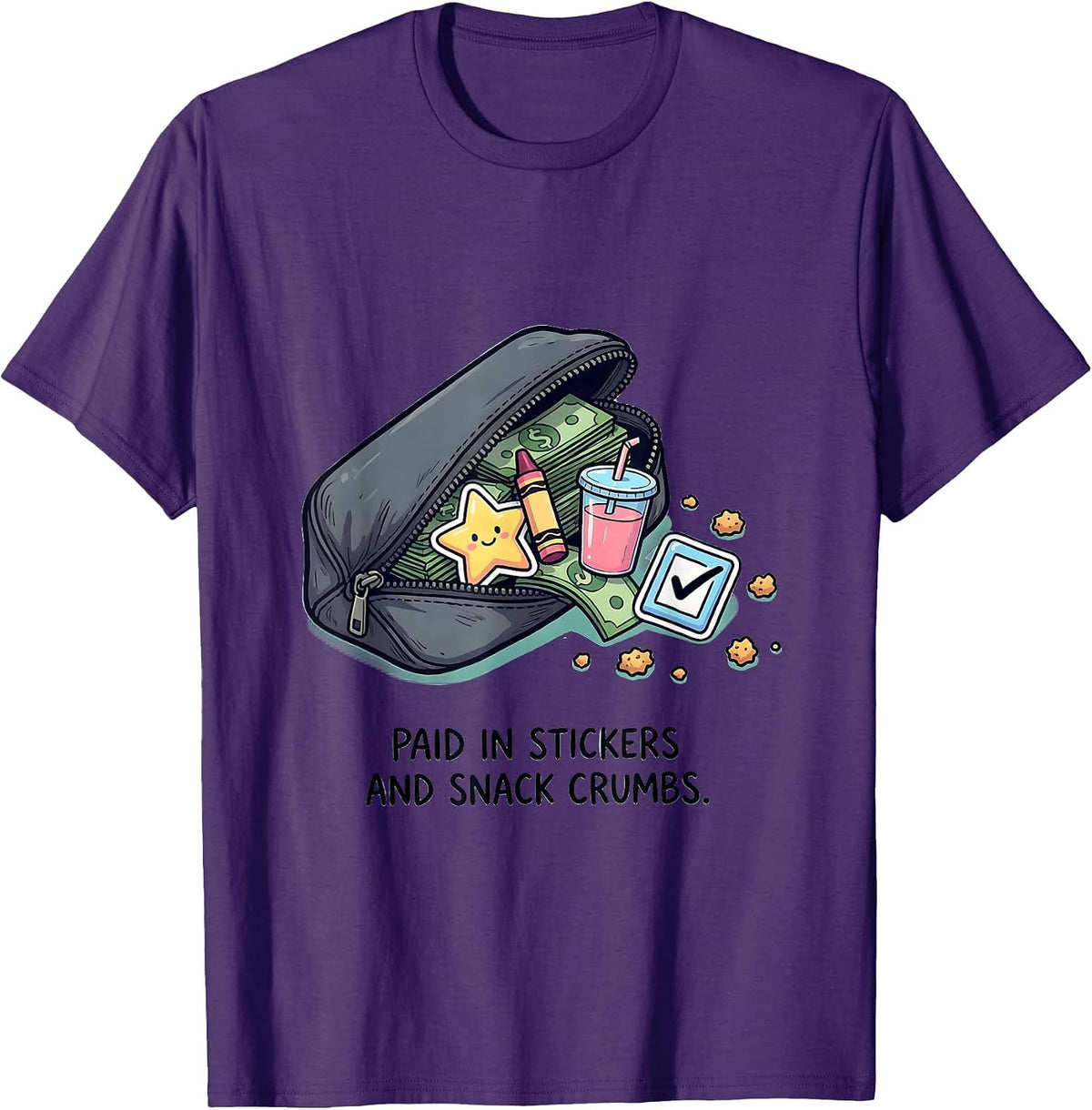 Paid In Stickers And Snack Crumbs Kawaii Teacher Doodle T-Shirt - Purple