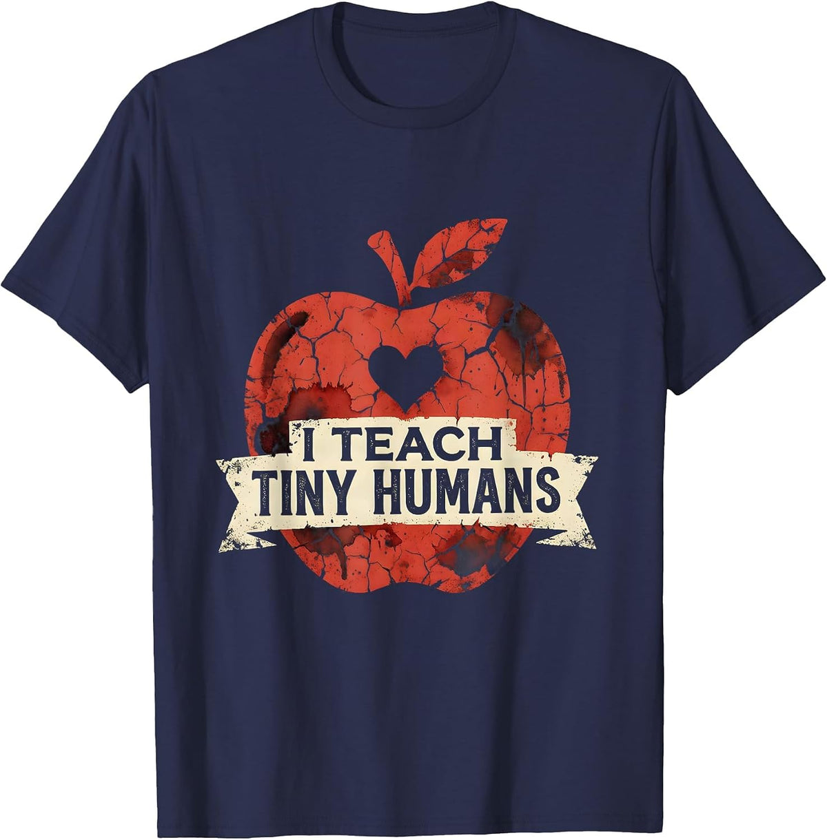 I Teach Tiny Humans Teacher Graphic Design T-Shirt - Navy Blue