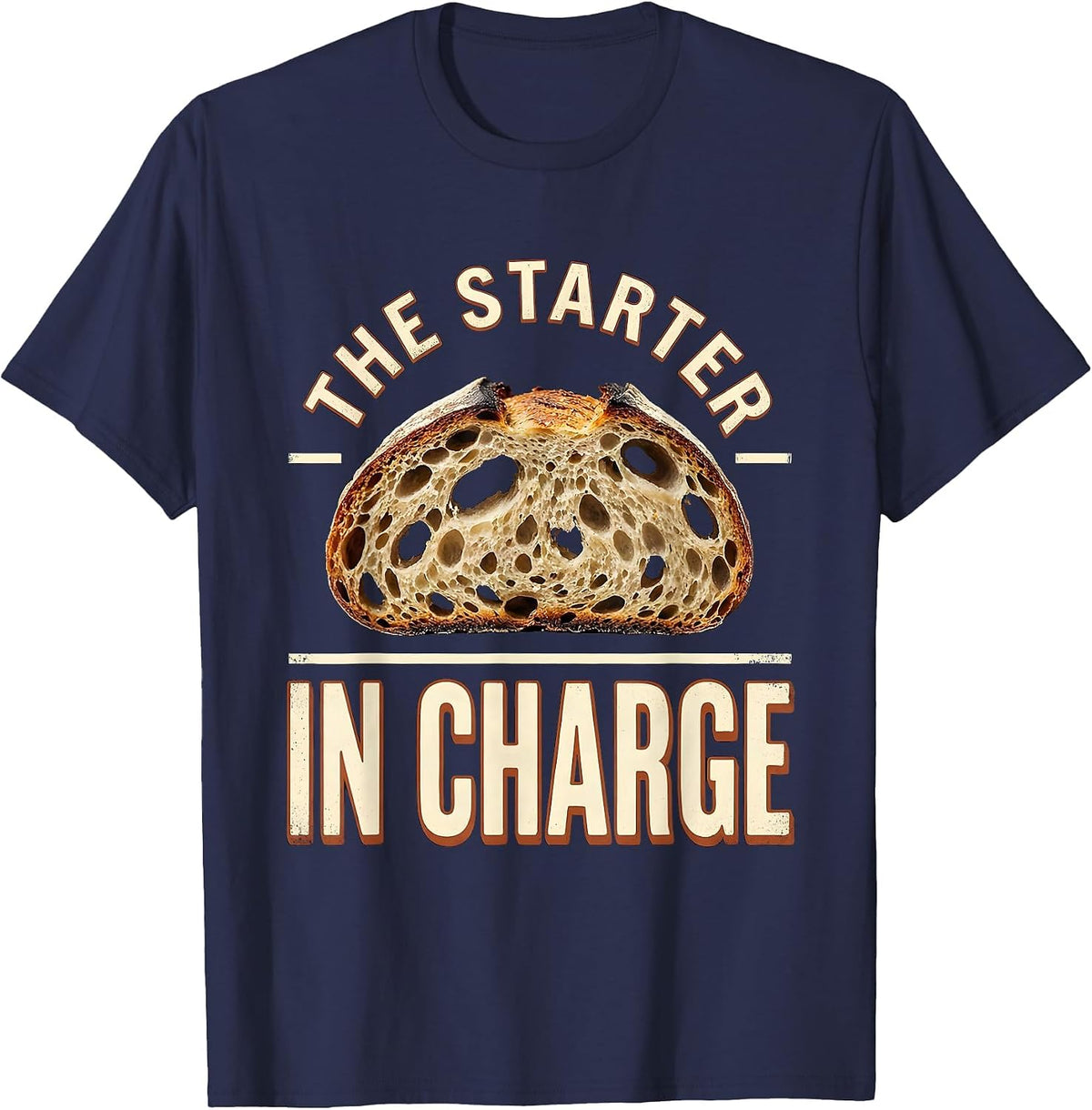 The Starter In Charge Vintage Bread Baker Sourdough Humor T-Shirt - Navy Blue