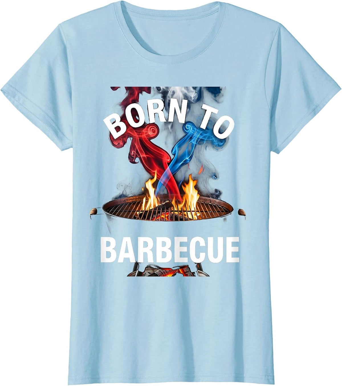 Born to Barbecue Labor Day Grilling Design T-Shirt - Baby Blue