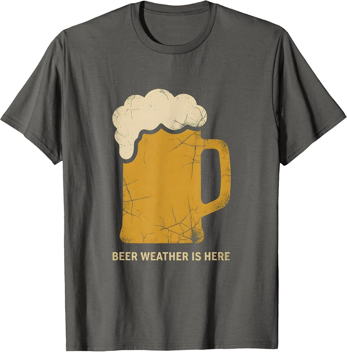 Beer Weather Is Here Craft Beer Lover Design T-Shirt - Asphalt Grey
