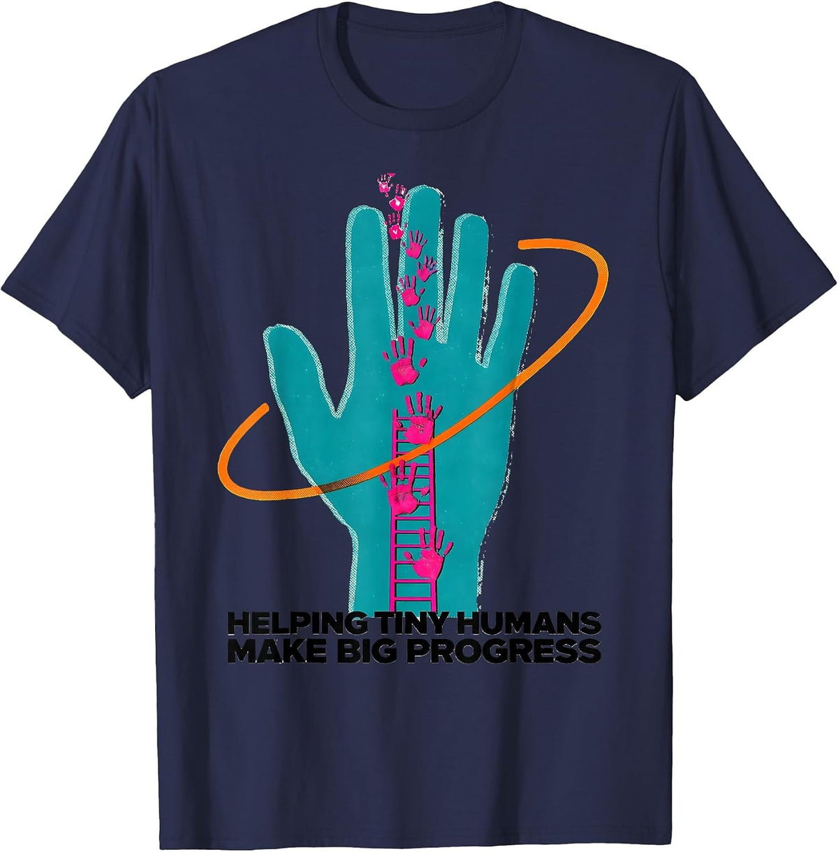 Helping Tiny Humans Make Big Progress Teacher Caregiver T-Shirt - Navy Blue