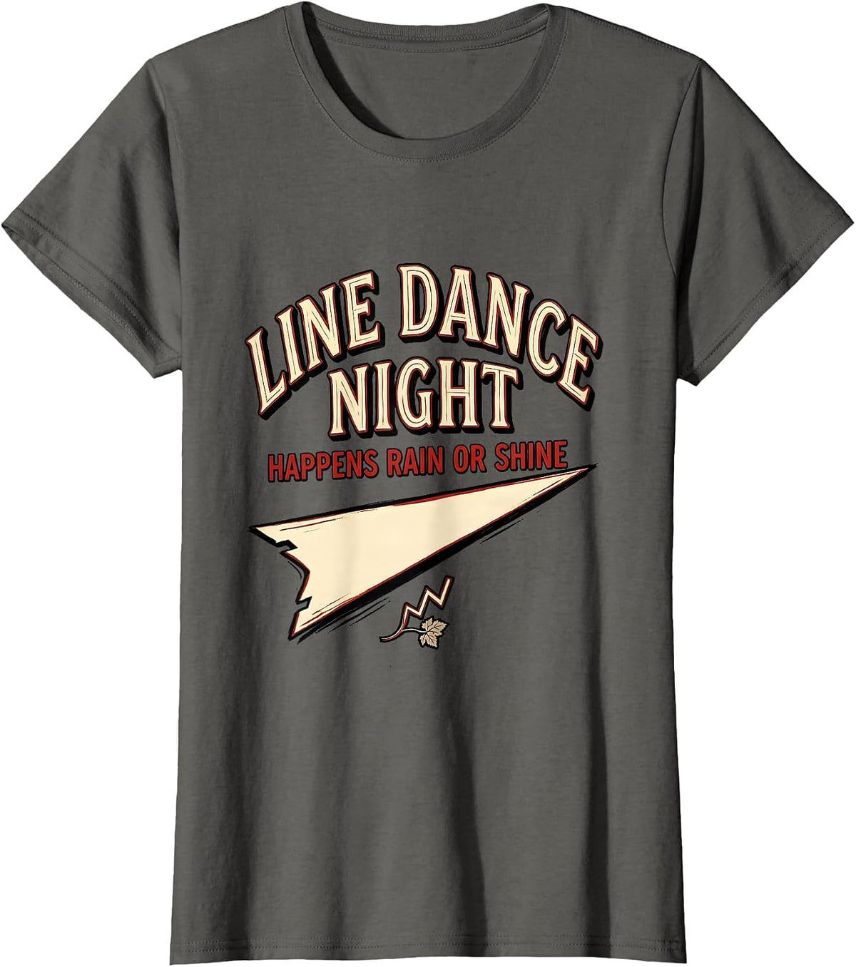 Women's Line Dance Night Happens Rain Or Shine Funny Line Dance T-Shirt - Asphalt Grey