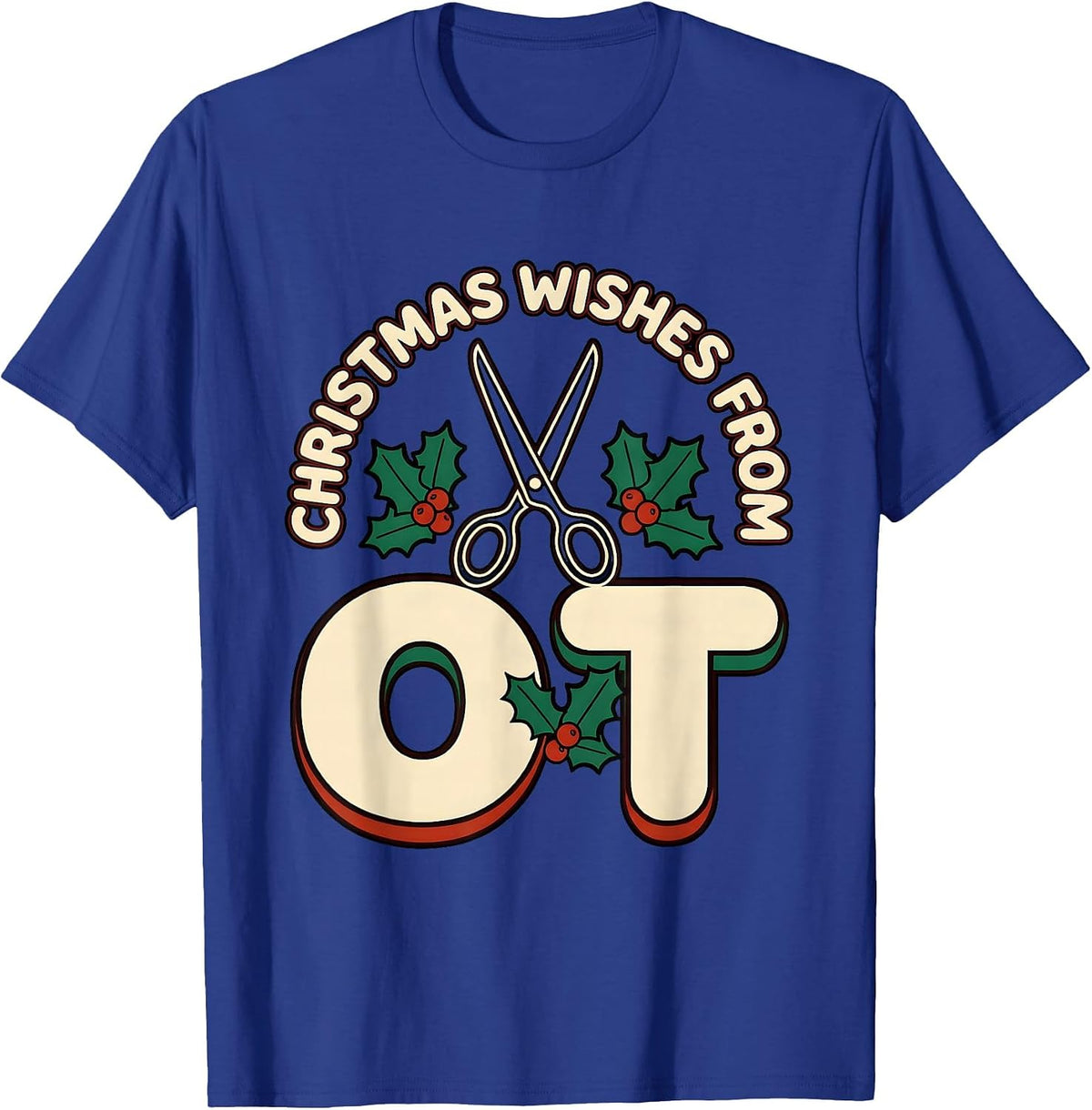 Men's Christmas Wishes From OT Occupational Therapy Workplace T-Shirt - Royal Blue