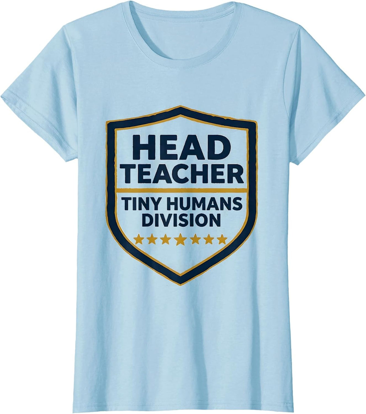Head Teacher Tiny Humans Division Funny Teacher Gift T-Shirt - Baby Blue