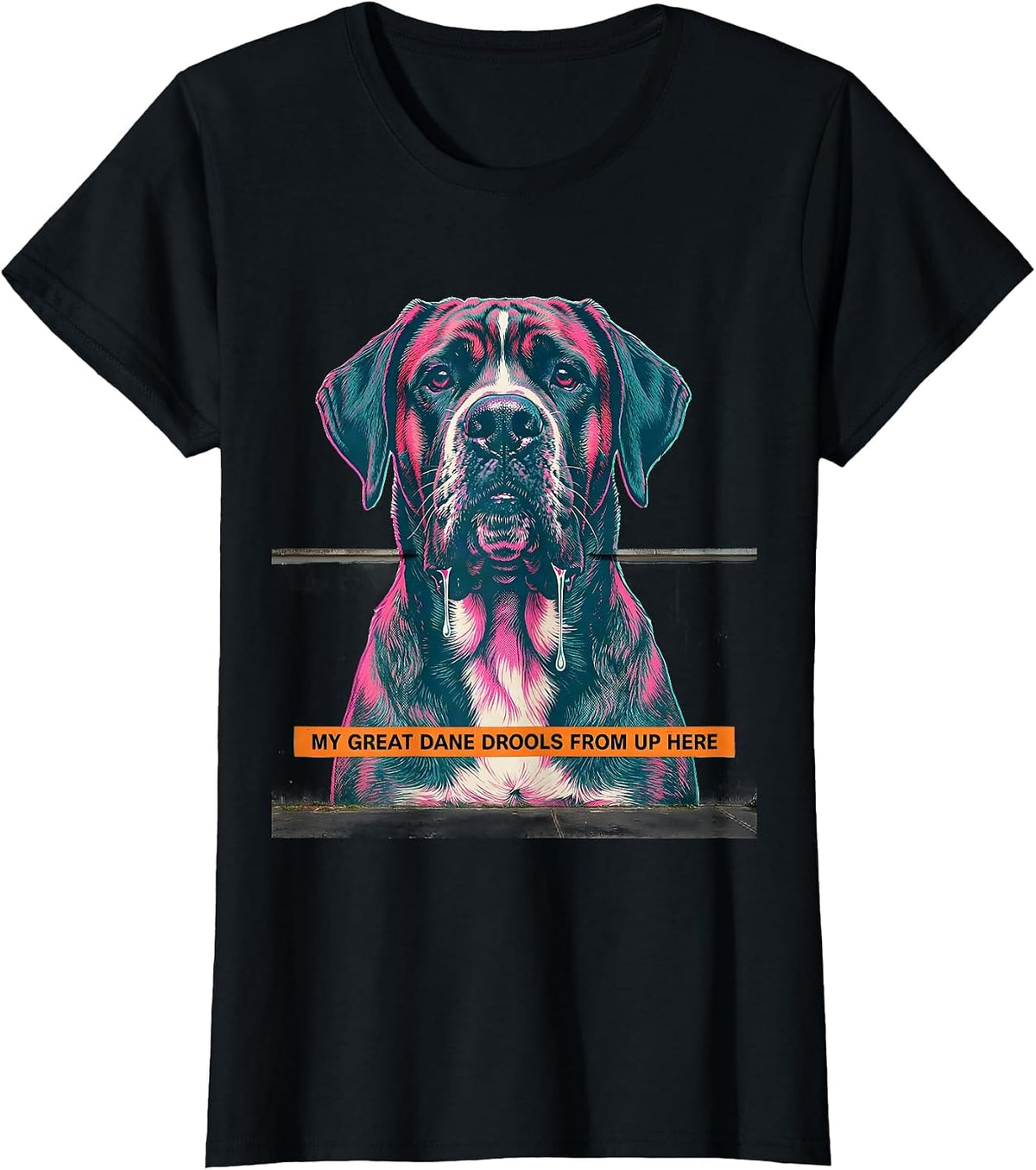 Women's My Great Dane Drools From Up Here Funny Great Dane Dog Mom T-Shirt - Black