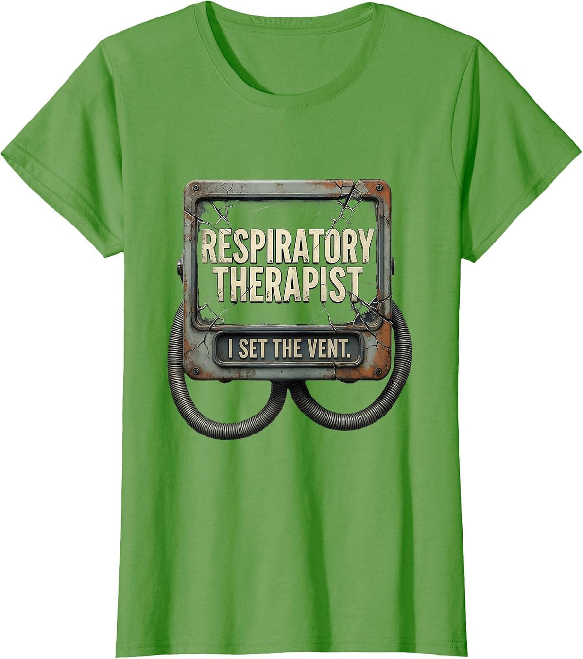 Women's Respiratory Therapist I Set The Vent Distressed Occupational T-Shirt - Grass Green