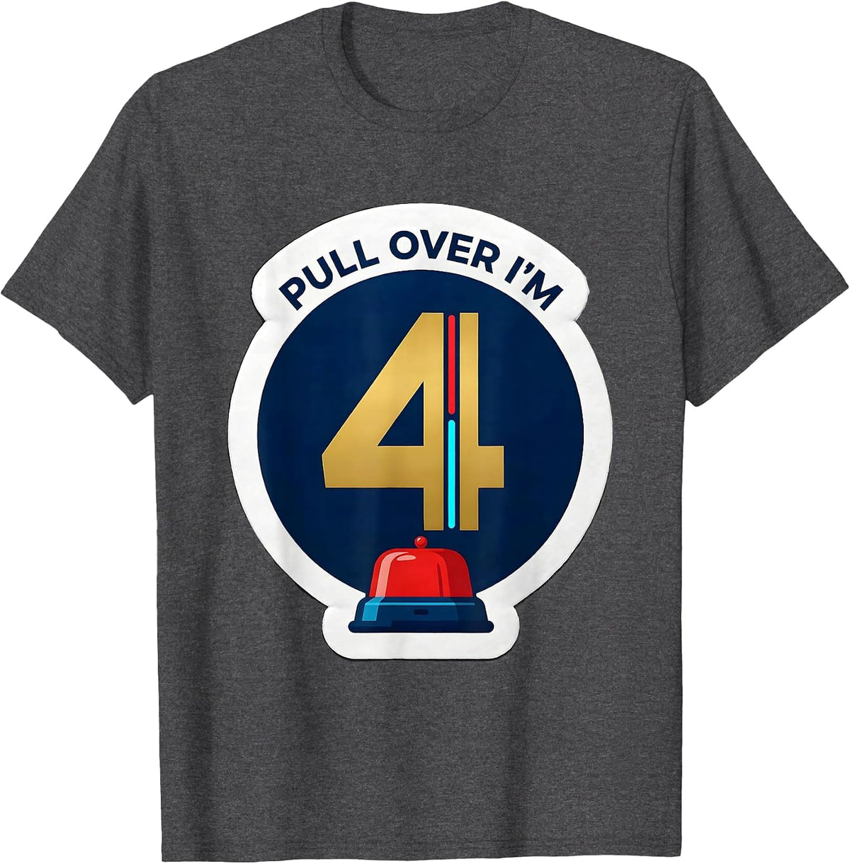 Pull Over I'm 4 Funny Future Police Officer Kids Birthday T-Shirt - Dark Heather Grey