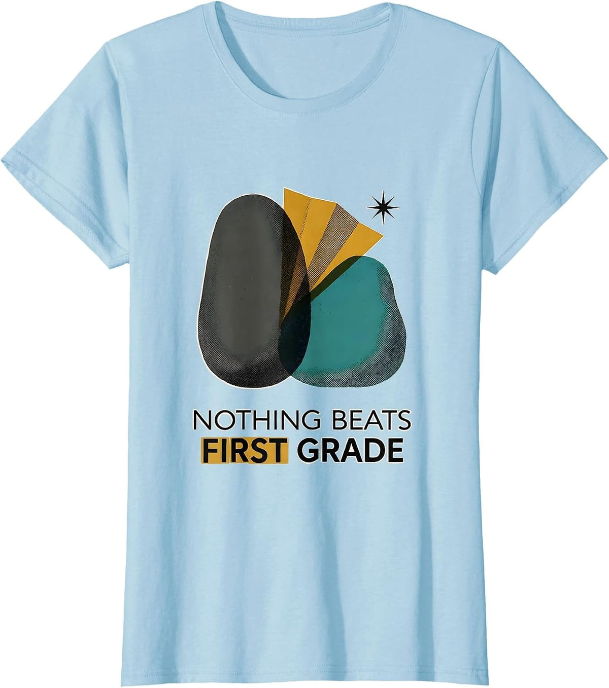 Nothing Beats First Grade Midcentury Modern Back To School T-Shirt - Baby Blue