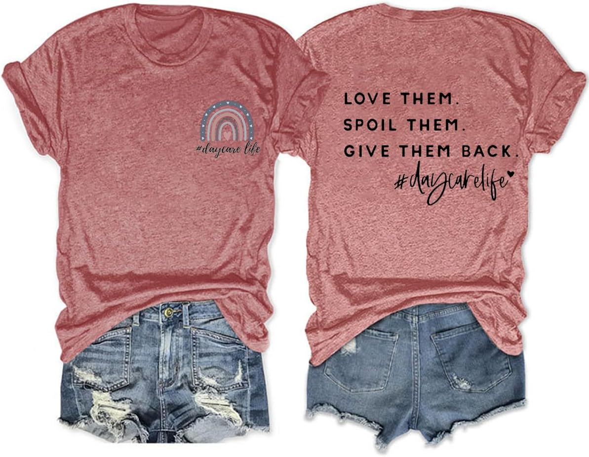 Love Them Spoil Them Give Them Back Daycare Life Shirt Women Funny Letter Print Graphic Tee Preschool Teacher Tops - Pink