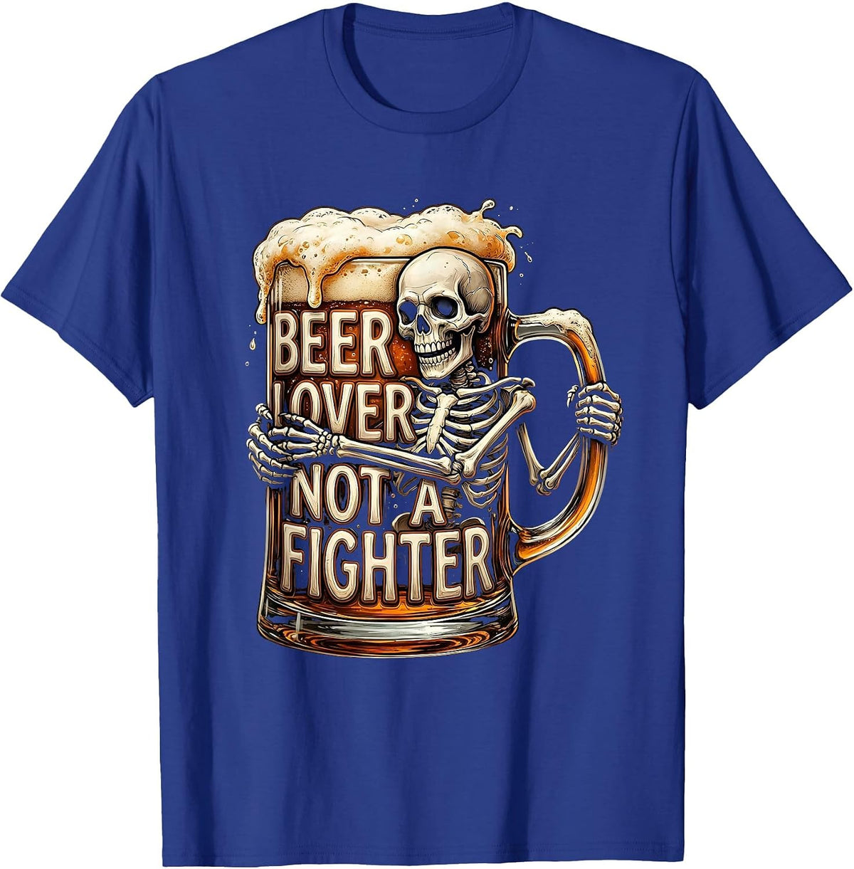 Beer Lover Not A Fighter Funny Drinking Design T-Shirt - Royal Blue