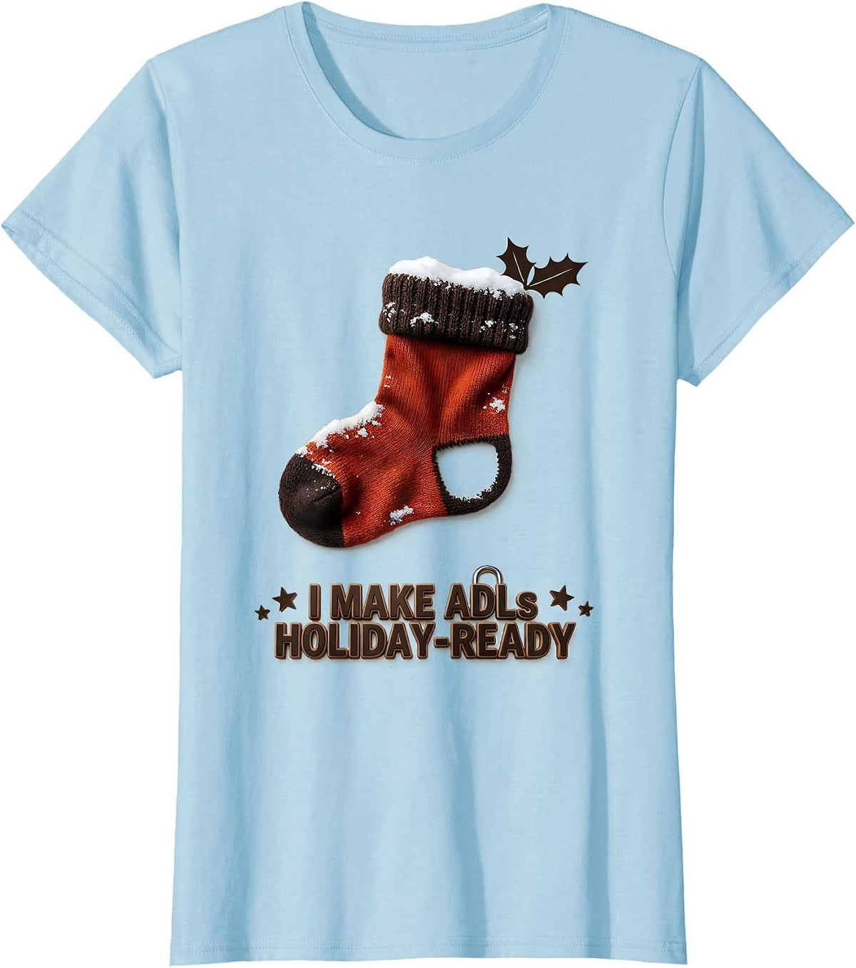 Women's I Make ADLs Holiday-Ready Occupational Therapist Christmas T-Shirt - Baby Blue